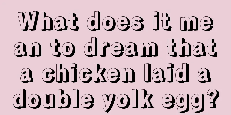 What does it mean to dream that a chicken laid a double yolk egg?