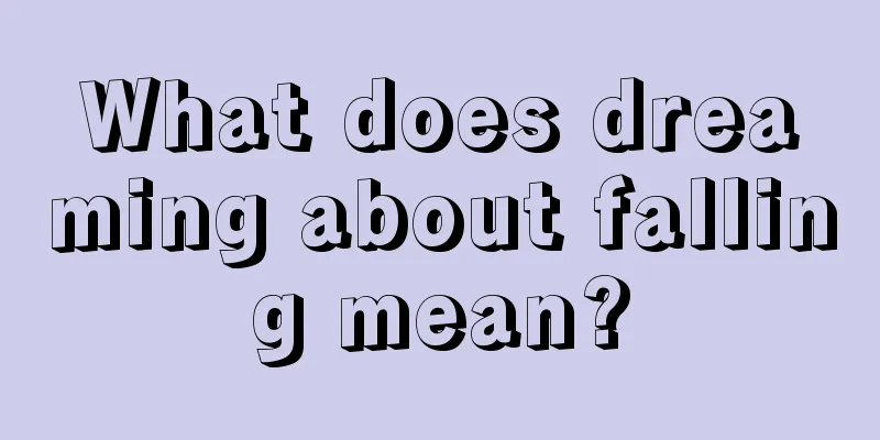 What does dreaming about falling mean?