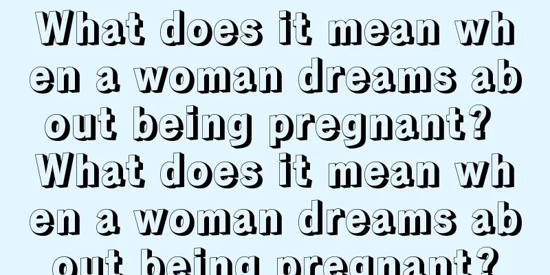 What does it mean when a woman dreams about being pregnant? What does it mean when a woman dreams about being pregnant?