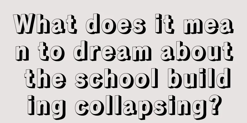 What does it mean to dream about the school building collapsing?