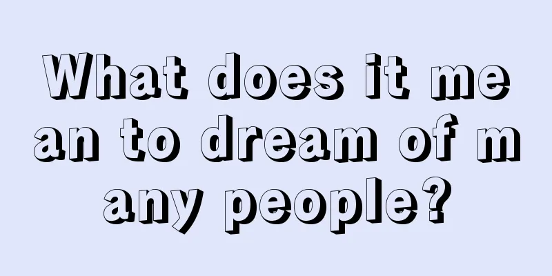 What does it mean to dream of many people?