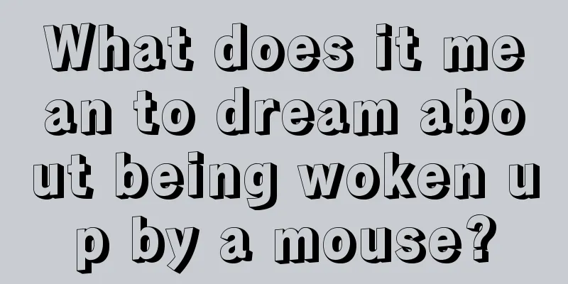 What does it mean to dream about being woken up by a mouse?