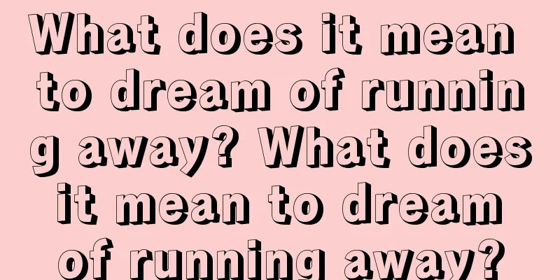 What does it mean to dream of running away? What does it mean to dream of running away?