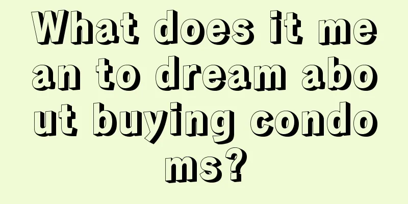 What does it mean to dream about buying condoms?