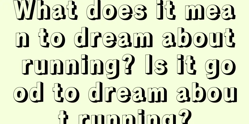 What does it mean to dream about running? Is it good to dream about running?