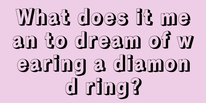 What does it mean to dream of wearing a diamond ring?