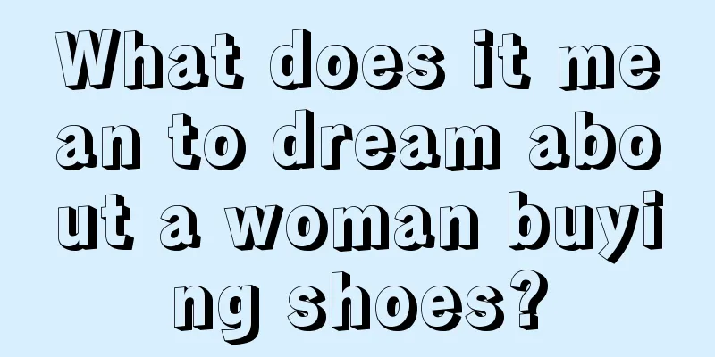 What does it mean to dream about a woman buying shoes?