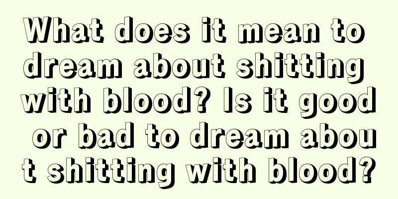 What does it mean to dream about shitting with blood? Is it good or bad to dream about shitting with blood?