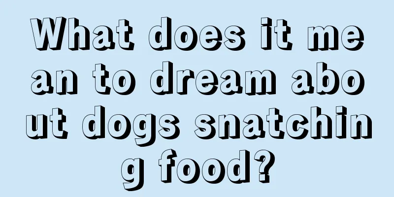 What does it mean to dream about dogs snatching food?