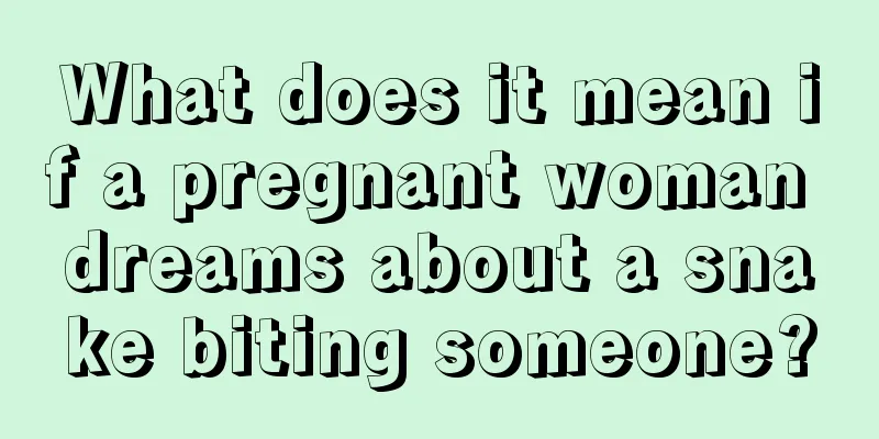 What does it mean if a pregnant woman dreams about a snake biting someone?