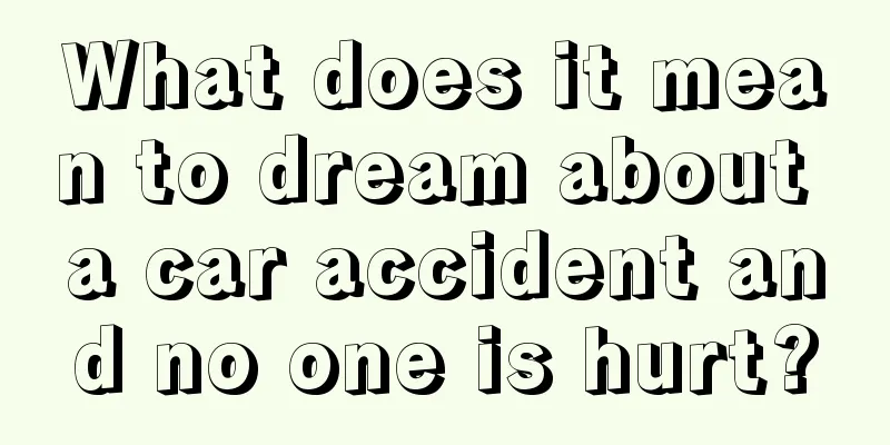 What does it mean to dream about a car accident and no one is hurt?