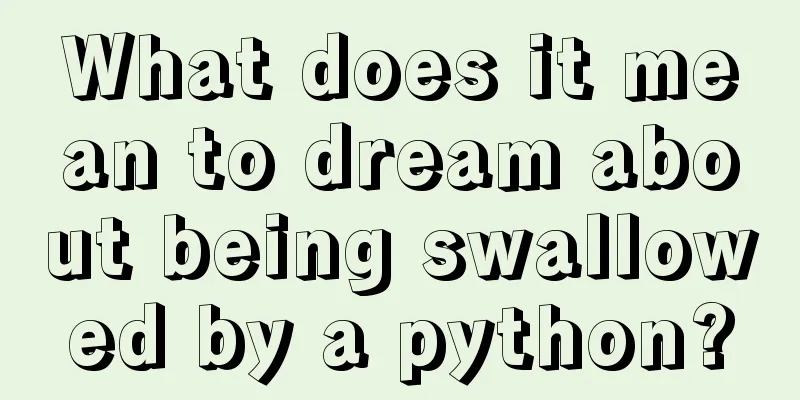 What does it mean to dream about being swallowed by a python?