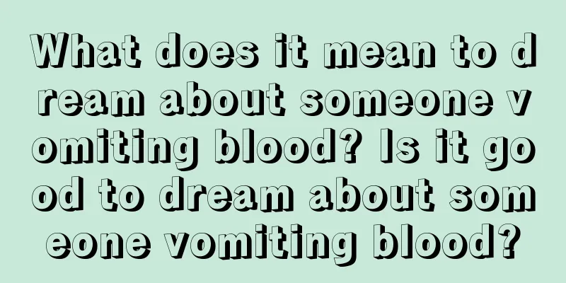 What does it mean to dream about someone vomiting blood? Is it good to dream about someone vomiting blood?