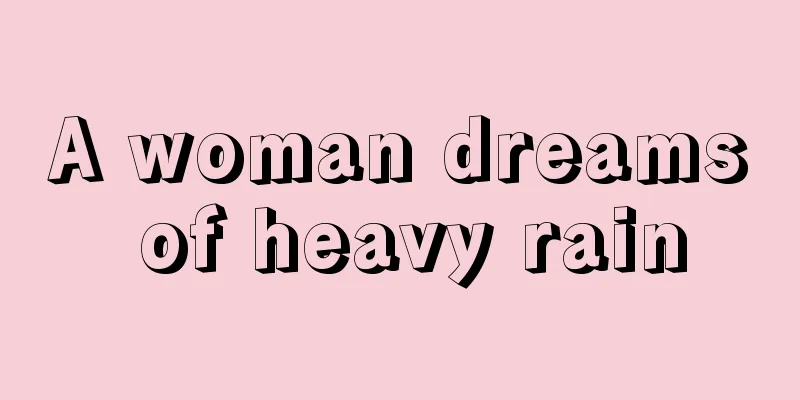 A woman dreams of heavy rain