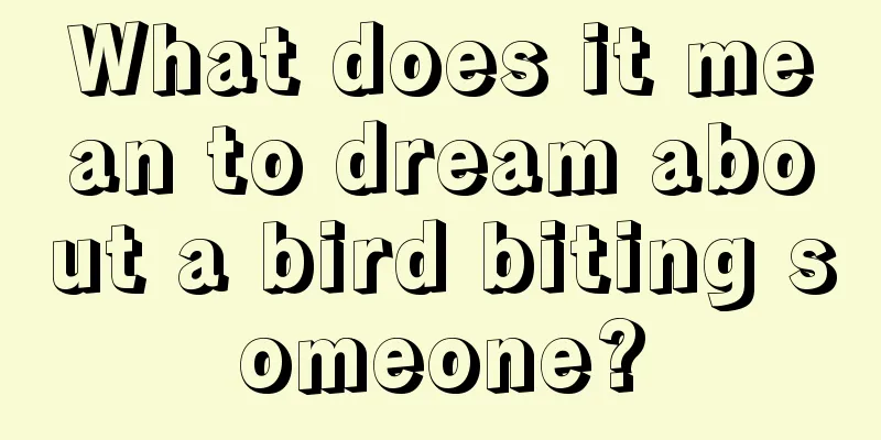 What does it mean to dream about a bird biting someone?