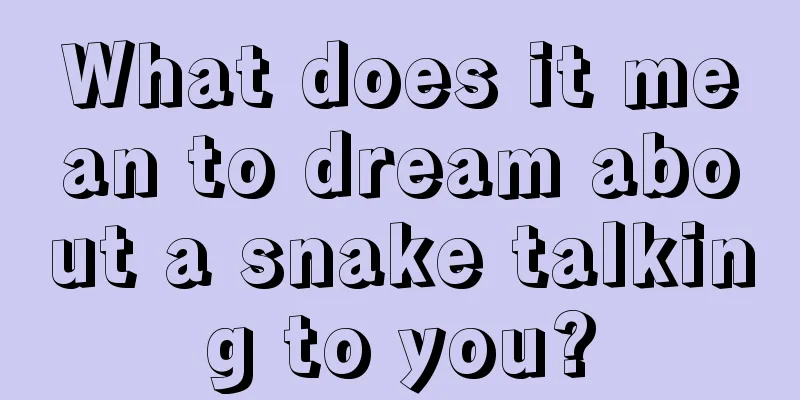 What does it mean to dream about a snake talking to you?