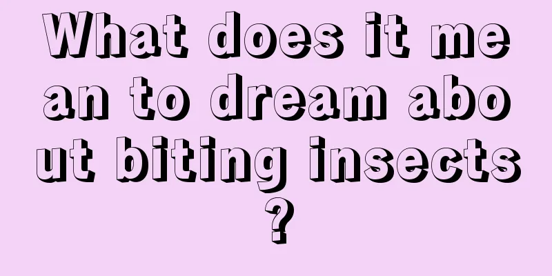 What does it mean to dream about biting insects?