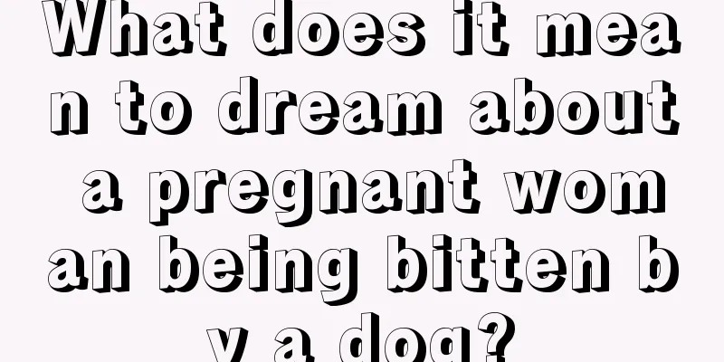 What does it mean to dream about a pregnant woman being bitten by a dog?