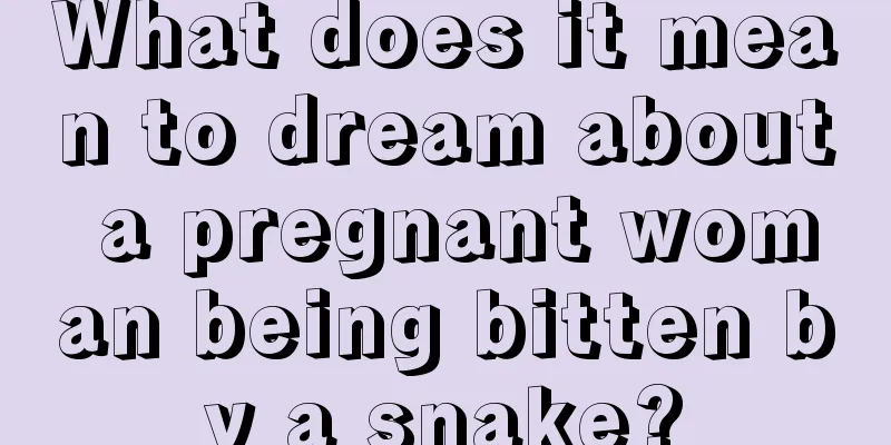 What does it mean to dream about a pregnant woman being bitten by a snake?