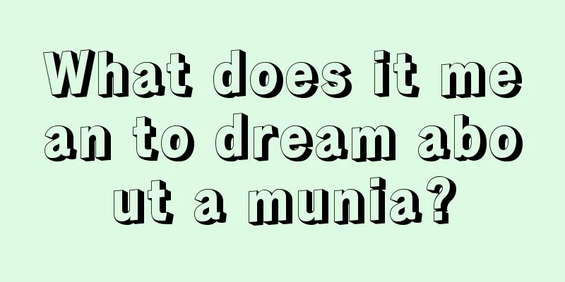 What does it mean to dream about a munia?