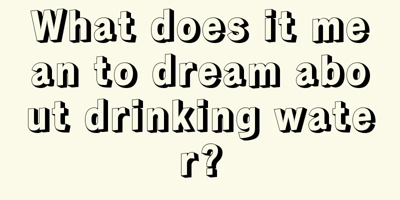 What does it mean to dream about drinking water?