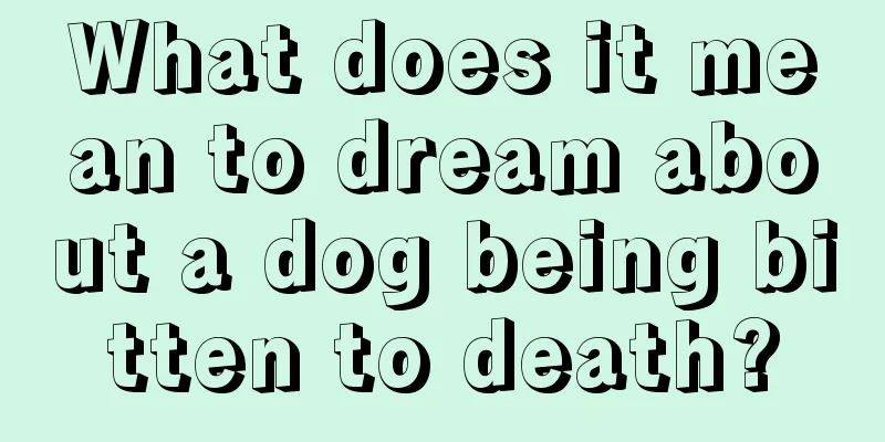 What does it mean to dream about a dog being bitten to death?