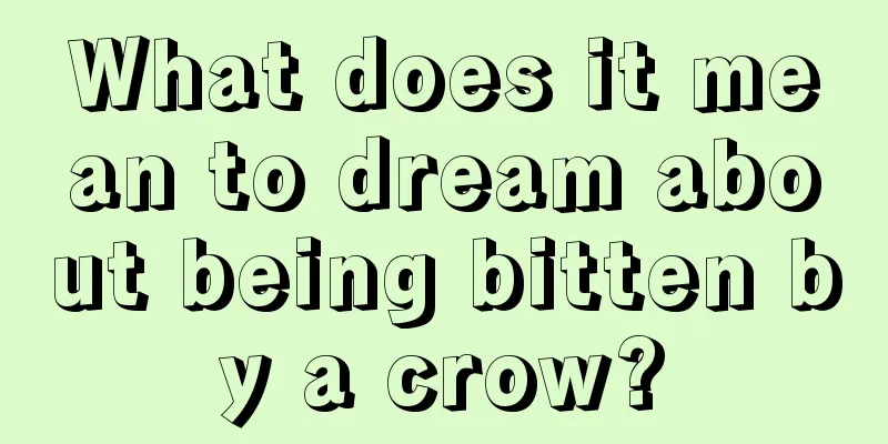 What does it mean to dream about being bitten by a crow?