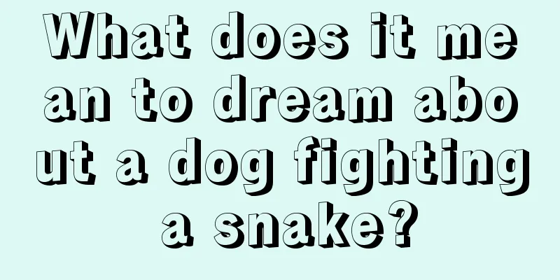 What does it mean to dream about a dog fighting a snake?