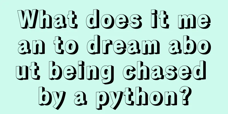 What does it mean to dream about being chased by a python?