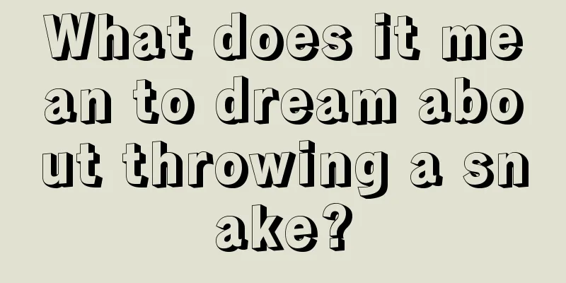 What does it mean to dream about throwing a snake?