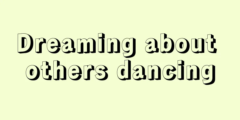 Dreaming about others dancing