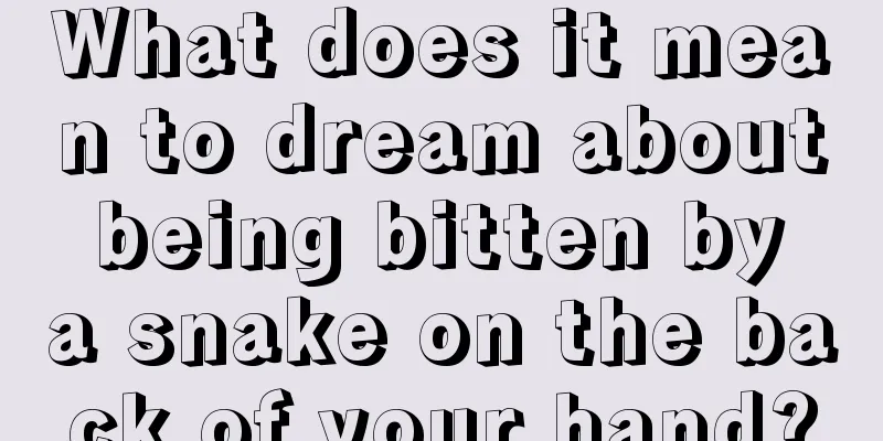 What does it mean to dream about being bitten by a snake on the back of your hand?