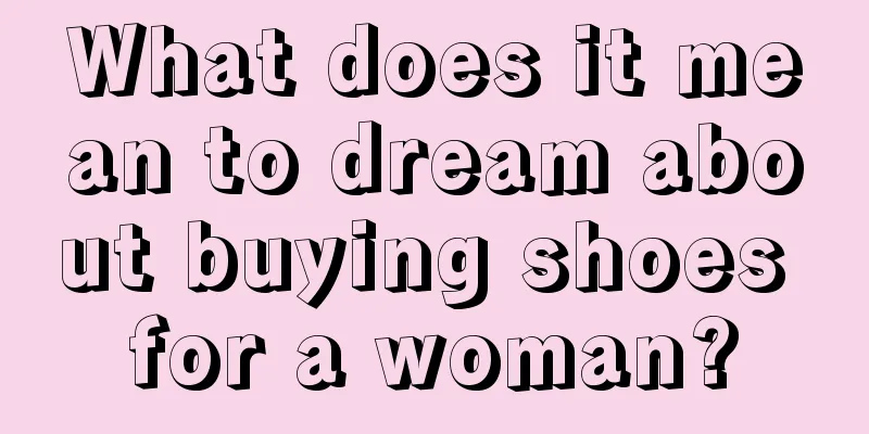 What does it mean to dream about buying shoes for a woman?