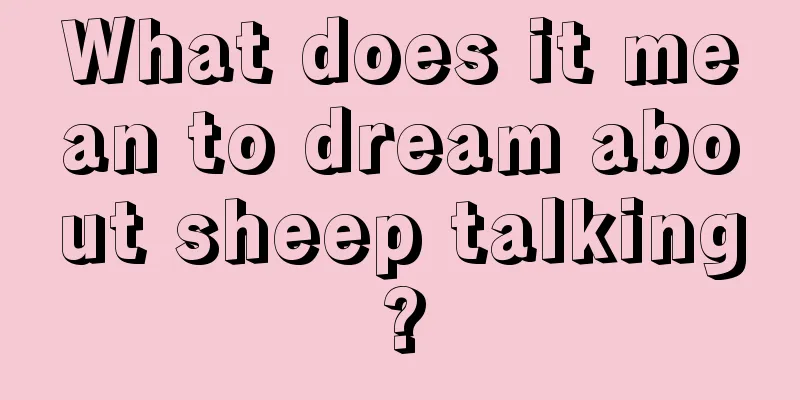 What does it mean to dream about sheep talking?