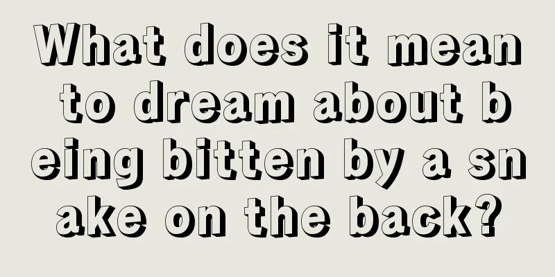 What does it mean to dream about being bitten by a snake on the back?