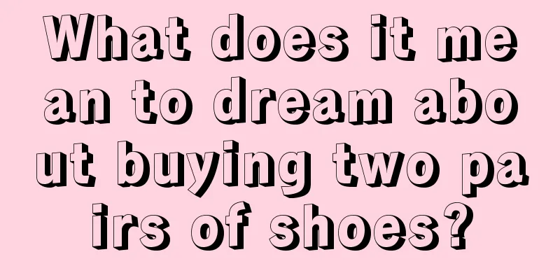 What does it mean to dream about buying two pairs of shoes?