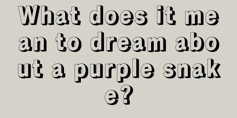 What does it mean to dream about a purple snake?