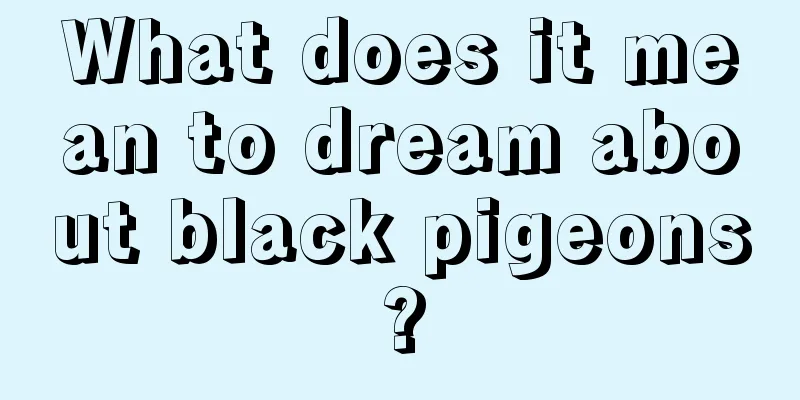 What does it mean to dream about black pigeons?