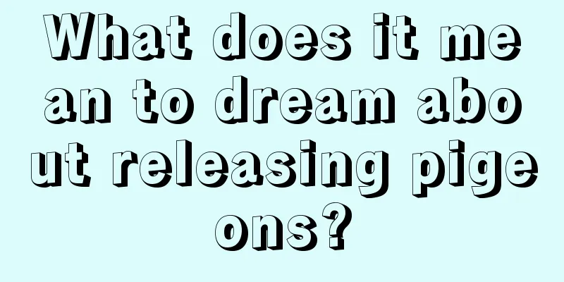 What does it mean to dream about releasing pigeons?