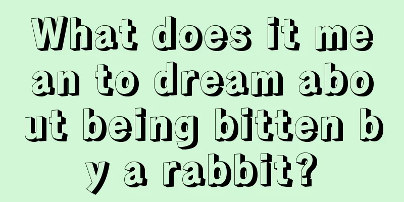 What does it mean to dream about being bitten by a rabbit?