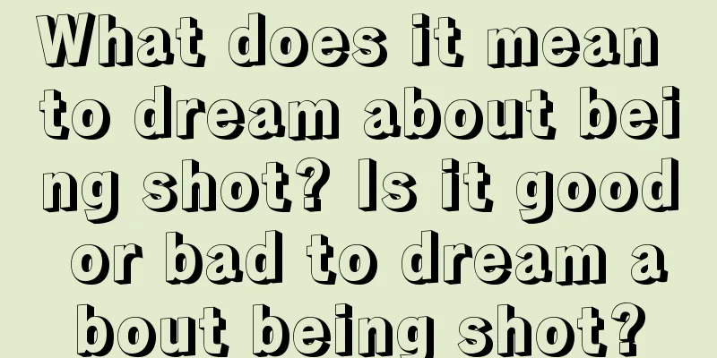 What does it mean to dream about being shot? Is it good or bad to dream about being shot?