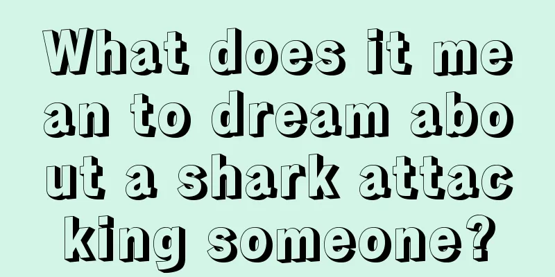 What does it mean to dream about a shark attacking someone?