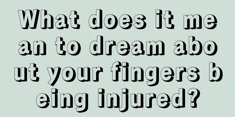 What does it mean to dream about your fingers being injured?