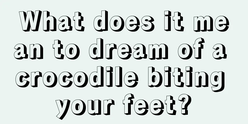 What does it mean to dream of a crocodile biting your feet?