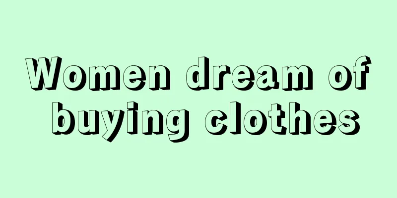 Women dream of buying clothes