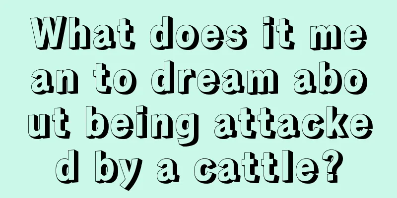 What does it mean to dream about being attacked by a cattle?