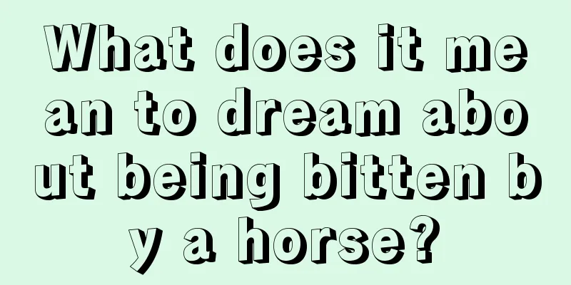 What does it mean to dream about being bitten by a horse?