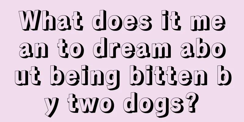 What does it mean to dream about being bitten by two dogs?