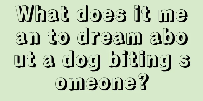 What does it mean to dream about a dog biting someone?