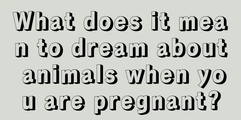 What does it mean to dream about animals when you are pregnant?